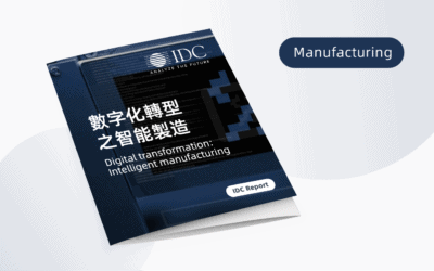 (IDC Report) Digital transformation: Intelligent manufacturing